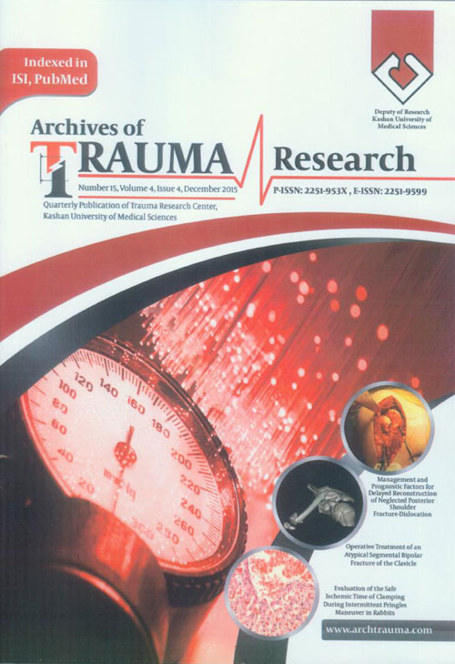 Archives of Trauma Research - Volume:4 Issue: 4, Oct-Dec 2015