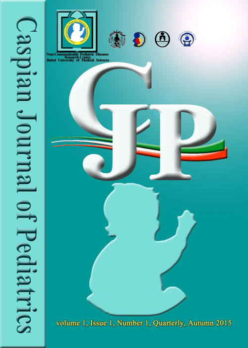 Caspian Journal of Pediatrics - Volume:1 Issue: 1, Mar 2015