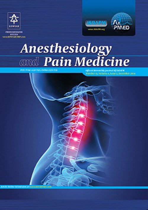 Anesthesiology and Pain Medicine - Volume:6 Issue: 1, feb 2016