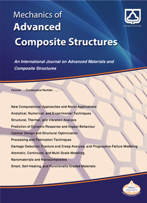Mechanics of Advanced Composite Structures - Volume:2 Issue: 2, Winter and Spring 2015