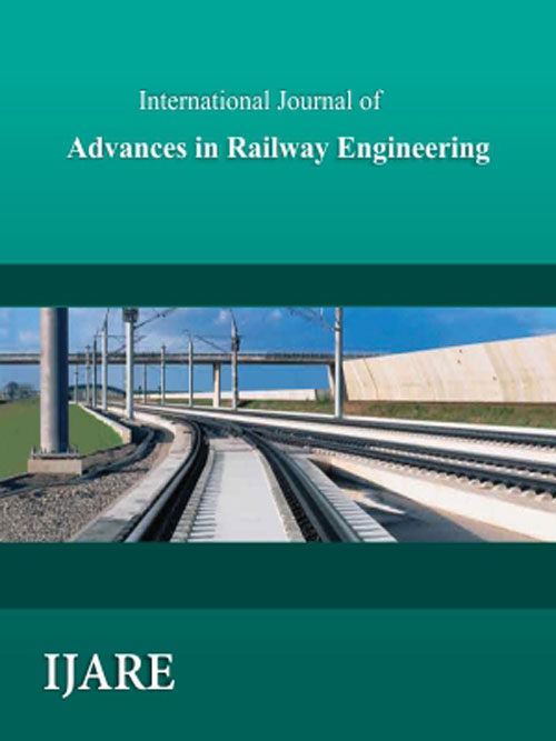 Advances in Railway Engineering - Volume:3 Issue: 1, Winter - Spring 2015