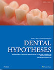 Dental Hypotheses - Volume:7 Issue: 4, Oct-Dec 2016