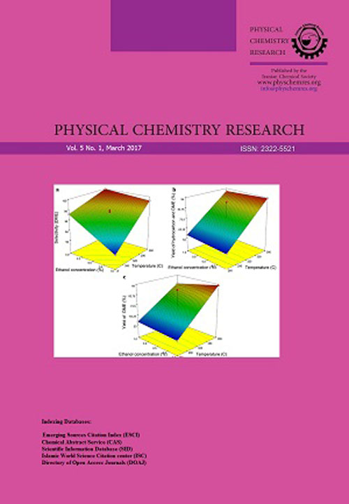 Physical Chemistry Research - Volume:5 Issue: 1, Winter 2017