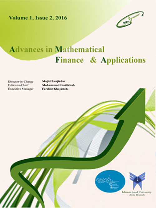 Advances in Mathematical Finance and Applications - Volume:1 Issue: 2, Autumn 2016