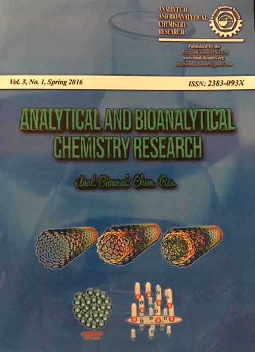 Analytical and Bioanalytical Chemistry Research - Volume:4 Issue: 2, Summer - Autumn 2017