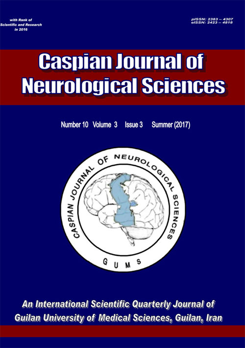Caspian Journal of Neurological Sciences - Volume:3 Issue: 10, Oct 2017