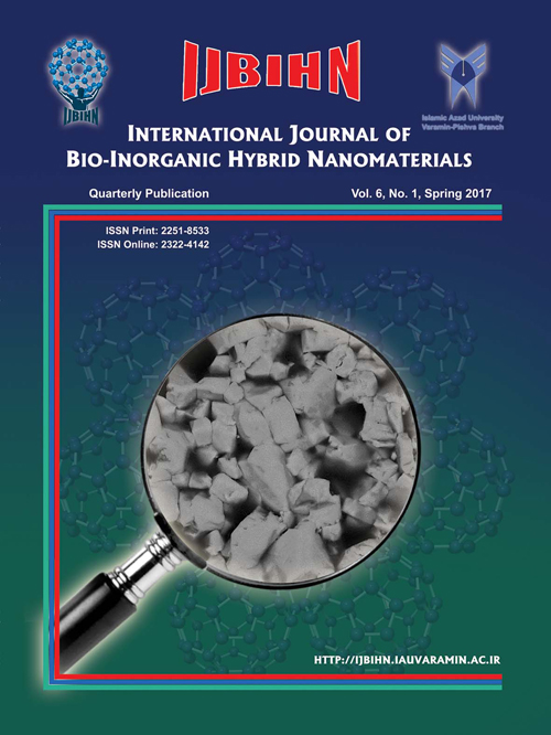 Bio-Inorganic Hybrid Nanomaterials - Volume:6 Issue: 1, Spring 2017