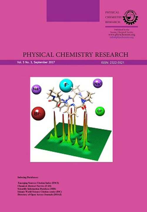 Physical Chemistry Research - Volume:6 Issue: 1, Winter 2018