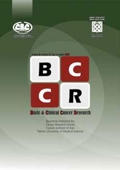 Basic and Clinical Cancer Research - Volume:9 Issue: 2, Spring 2017