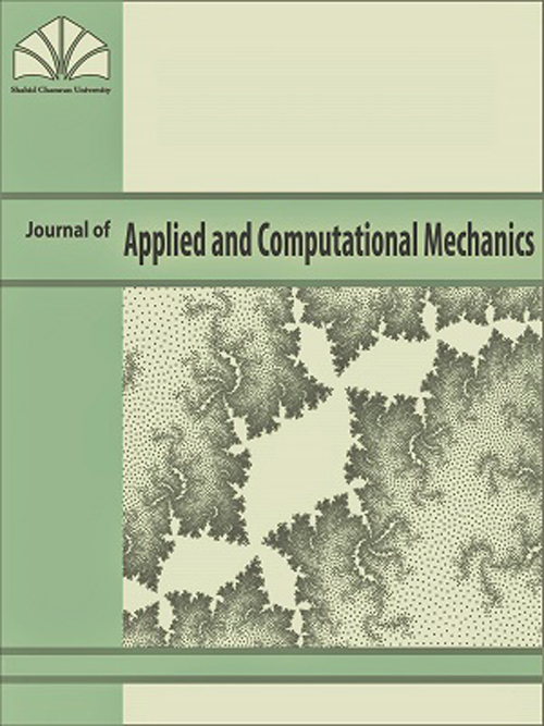 Applied and Computational Mechanics - Volume:4 Issue: 3, Summer 2018