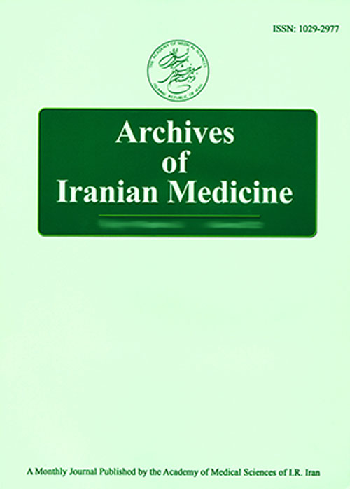 Archives of Iranian Medicine - Volume:21 Issue: 8, Aug 2018