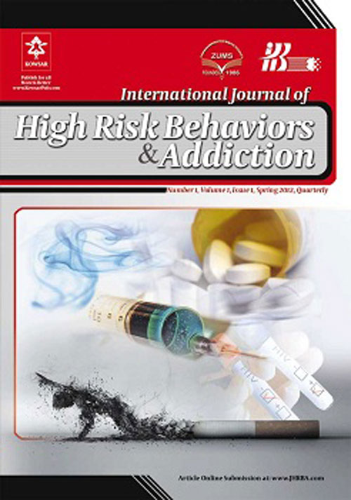 High Risk Behaviors & Addiction - Volume:7 Issue: 4, Dec 2018