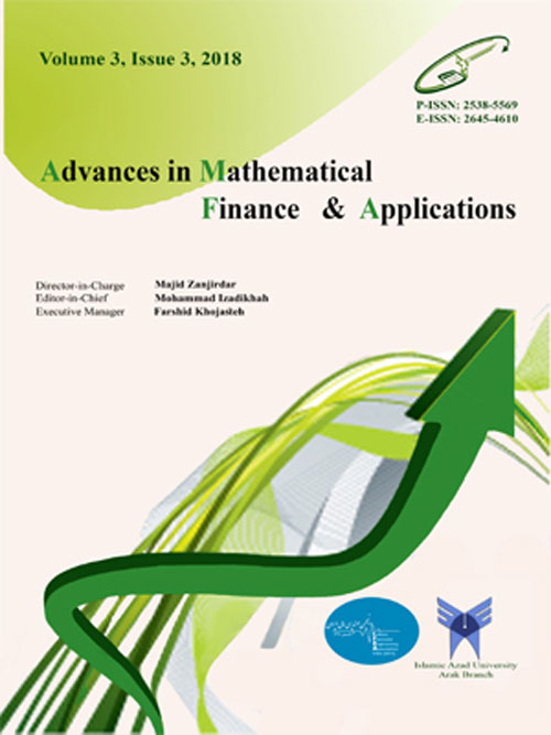 Advances in Mathematical Finance and Applications - Volume:3 Issue: 3, Summer 2018