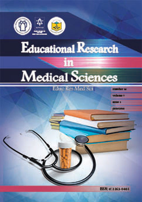 Educational Research in Medical Sciences - Volume:7 Issue: 2, Dec 2018