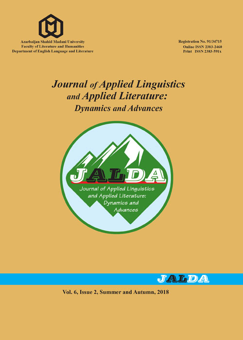 Applied Linguistics and Applied Literature: Dynamics and Advances - Volume:6 Issue: 2, Summer-Autumn 2018