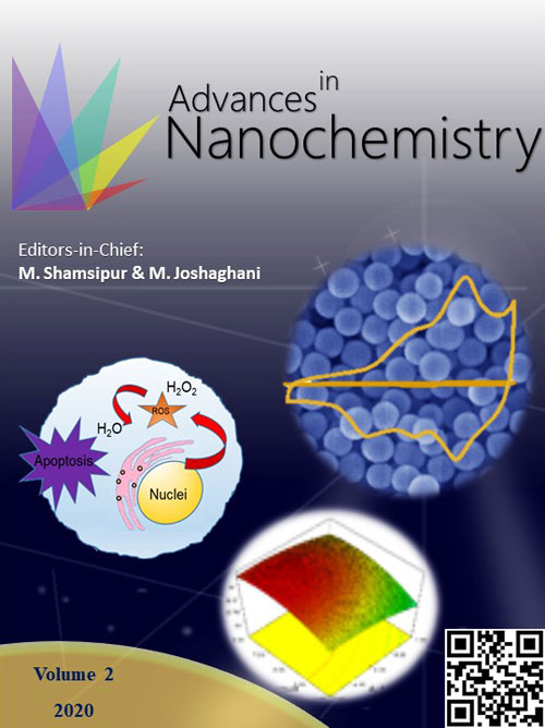 Advances in Nanochemistry - Volume:2 Issue: 1, Winter and Spring 2020