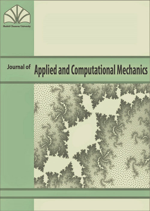 Applied and Computational Mechanics - Volume:6 Issue: 4, Autumn 2020