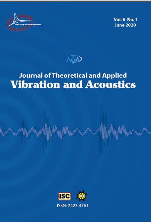 Theoretical and Applied Vibration and Acoustics - Volume:6 Issue: 2, Summer & Autumn 2020