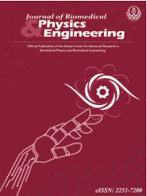 Biomedical Physics & Engineering - Volume:12 Issue: 1, Jan-Feb 2022