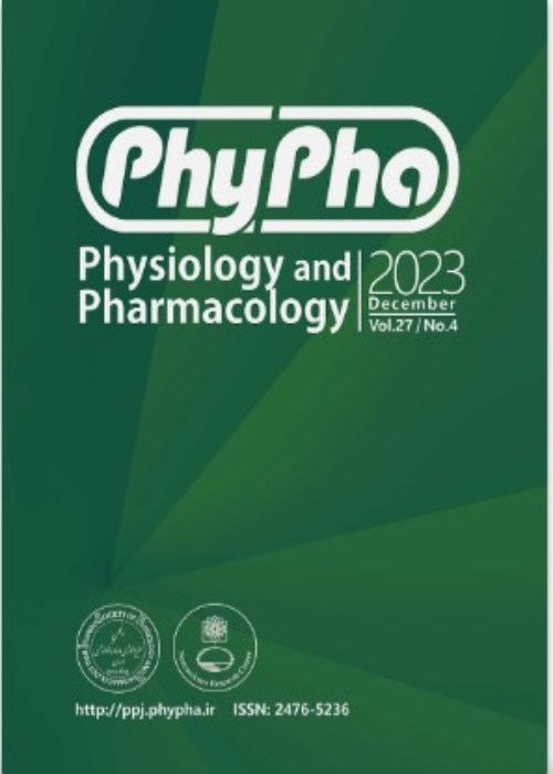 Physiology and Pharmacology - Volume:27 Issue: 4, Dec 2023