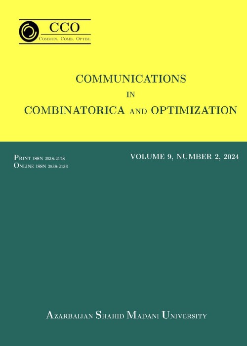 Communication in Combinatorics and Optimization - Volume:9 Issue: 2, Spring 2024
