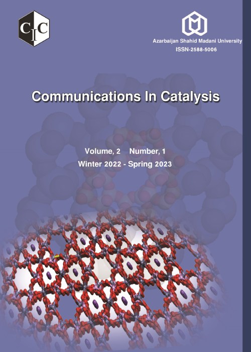 communications in catalysis - Volume:2 Issue: 1, Winter-Spring 2023