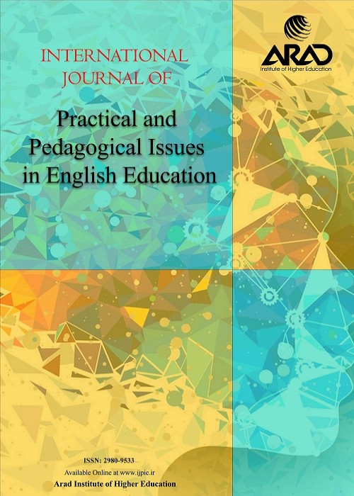 Practical and Pedagogical Issues in English Education - Volume:2 Issue: 1, Mar 2024