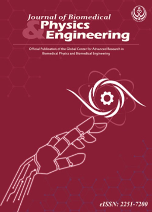 Biomedical Physics & Engineering - Volume:14 Issue: 2, Mar-Apr 2024
