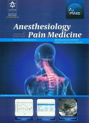 Anesthesiology and Pain Medicine - Volume:1 Issue: 4, May 2012