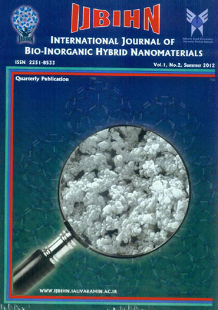 Bio-Inorganic Hybrid Nanomaterials - Volume:1 Issue: 2, Summer2012