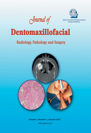 Dentomaxillofacil Radiology, Pathology and Surgery - Volume:1 Issue: 1, autumn 2012