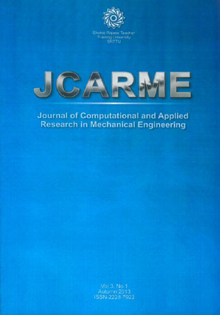 Computational and Applied Research in Mechanical Engineering - Volume:3 Issue: 1, Autumn 2013