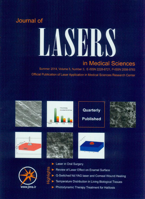 Lasers in Medical Sciences - Volume:5 Issue: 3, Summer 2014