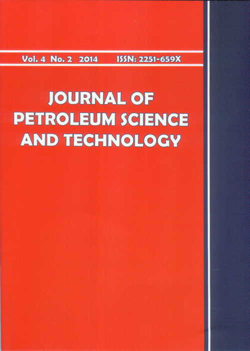 Petroleum Science and Technology - Volume:4 Issue: 2, Autumn 2014