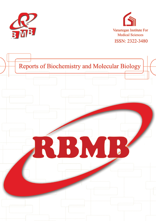 Reports of Biochemistry and Molecular Biology - Volume:4 Issue: 1, Oct 2015
