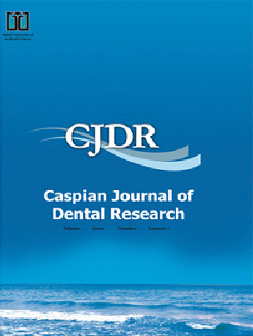 Caspian Journal of Dental Research - Volume:4 Issue: 2, Sep 2015