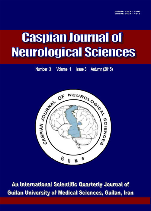 Caspian Journal of Neurological Sciences - Volume:1 Issue: 3, Oct 2015