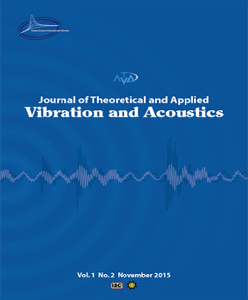 Theoretical and Applied Vibration and Acoustics - Volume:1 Issue: 2, Summer & Autumn 2015
