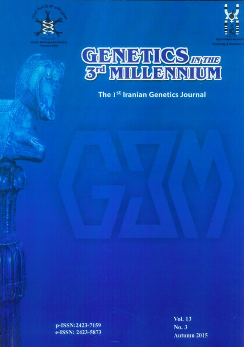 Genetics in the Third Millennium - Volume:13 Issue: 3, Autumn 2015