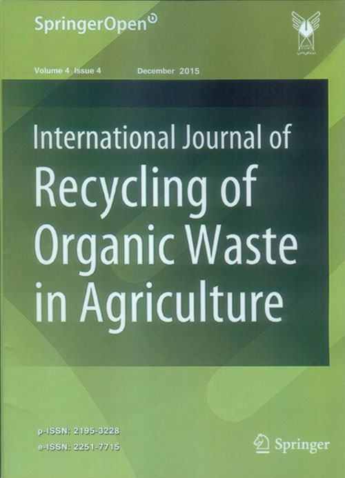 Recycling of Organic Waste in Agriculture - Volume:4 Issue: 4, Autumn 2015