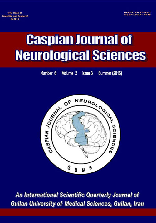 Caspian Journal of Neurological Sciences - Volume:2 Issue: 6, Oct 2016