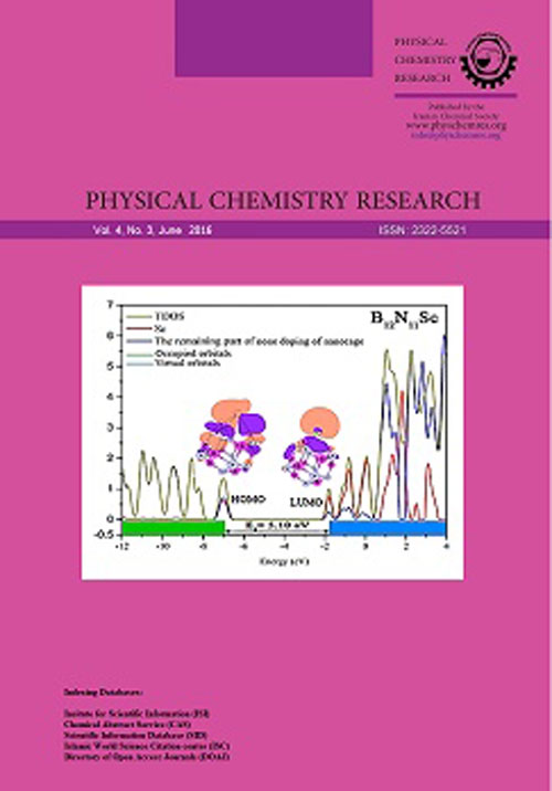 Physical Chemistry Research - Volume:4 Issue: 3, Summer 2016