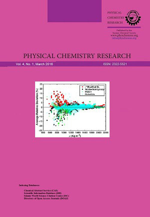 Physical Chemistry Research - Volume:4 Issue: 1, Winter 2016