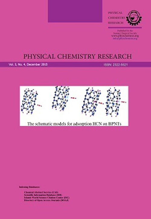 Physical Chemistry Research - Volume:3 Issue: 4, Autumn 2015