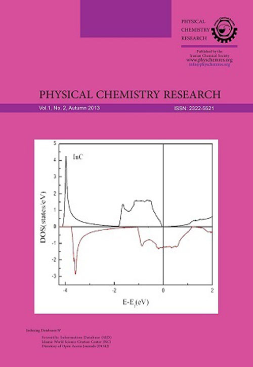 Physical Chemistry Research - Volume:1 Issue: 2, Autumn 2013