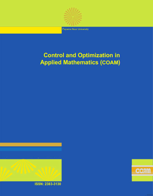Control and Optimization in Applied Mathematics - Volume:1 Issue: 2, Autumn-Winter 2016