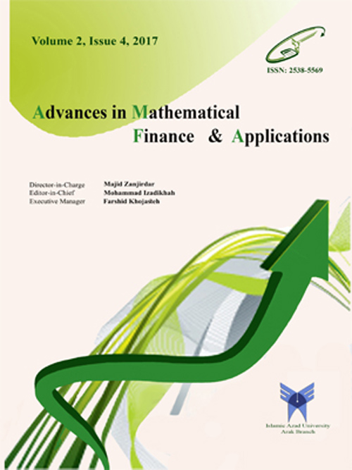 Advances in Mathematical Finance and Applications - Volume:2 Issue: 4, Autumn 2017