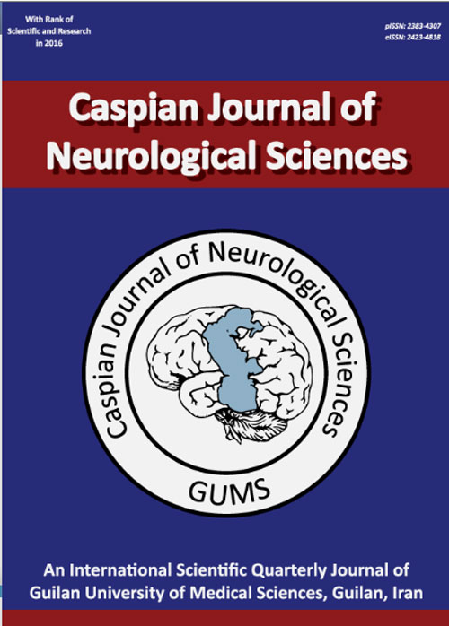 Caspian Journal of Neurological Sciences - Volume:4 Issue: 12, Feb 2018
