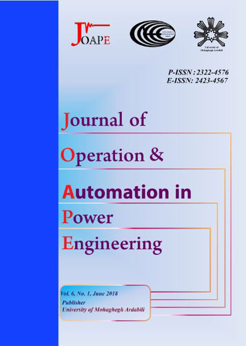 Operation and Automation in Power Engineering - Volume:6 Issue: 1, Winter - Spring 2018