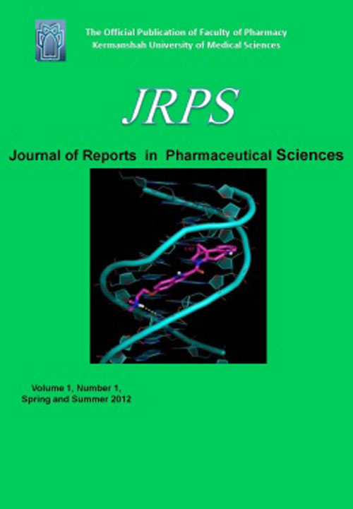 Reports in Pharmaceutical Sciences - Volume:7 Issue: 3, Sep-Dec 2018